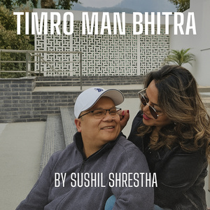 TIMRO MAN BHITRA
