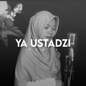 Ya Ustadzi (Remix)