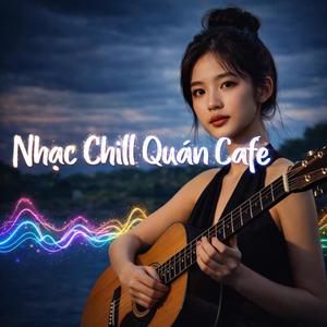 Nhạc Chill Quán Cafe (Acoustic Coffee)