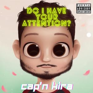 Do I Have Your Attention?