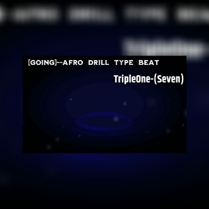【不免费】-[Going]--Afro Drill TYPE BEAT
