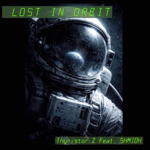 Lost In Orbit (feat. Timo Schmid)