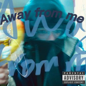 Away from me （Prod.Gr33nart Beats）