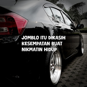 Jomblo Itu Dikasih Kesempatan Buat Nikmatin Hidup