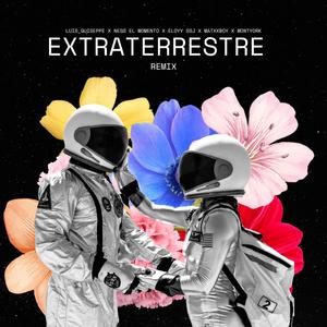 Extraterrestre (feat. Ness El Momento, Eloyy SSJ, Matxxboy & Montyork) (Remix)