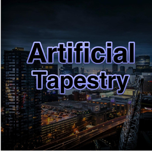 Artificial Tapestry