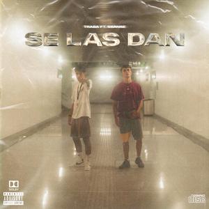 SE LAS DAN (feat. Ssanse & Siete Ache)