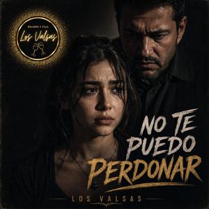 No te puedo perdonar