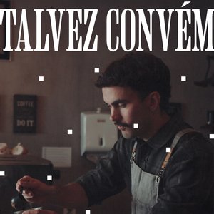 Talvez Convém