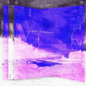 HELL IN HEAVEN