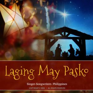 Laging May Pasko (feat. Kyao Espiritu, Jeff Luna, Erin Devanadera, Yoan Francine, Marrise Atienza, Prinsesani, Myggs & Henry Alburo)
