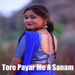 Tore Payar Me A Sanam