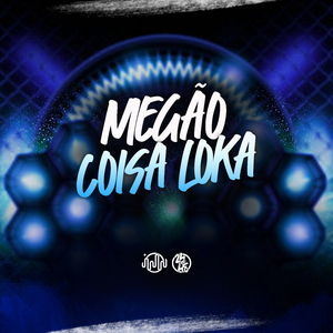 Megão Coisa Loka