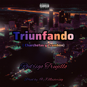 Triunfando (Version Charchetas y Trombon)