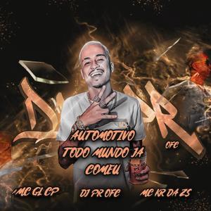 Automotivo Todo Mundo Ja Comeu