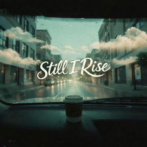 Still I Rise
