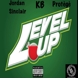 Level Up (feat. Protege, Jordan Sinclair)