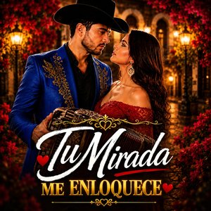 Tu Mirada me Enloquece