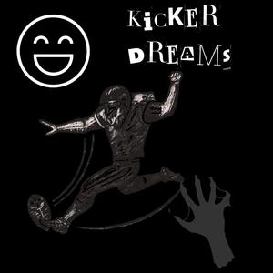 Kicker Dreams