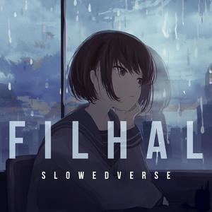Filhal (feat. Lofi Multiverse)