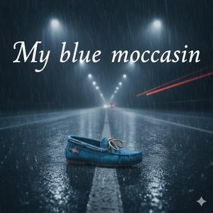 My blue moccasin