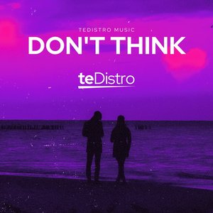 Don't Think