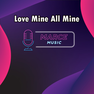 Love Mine All Mine (Instrumental Version)