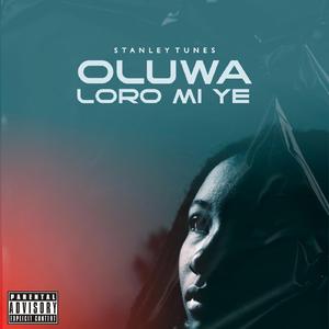Oluwa Loro Mi Ye