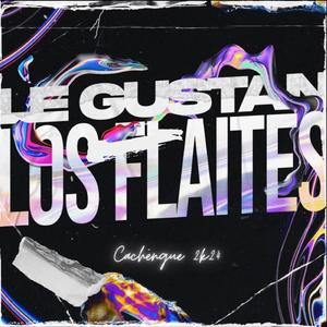 LE GUSTAN LOS FLAITEX