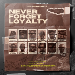 NEVER FORGET LOYALTY