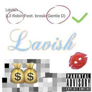 Lavish （Prod.EVOMUSIC)