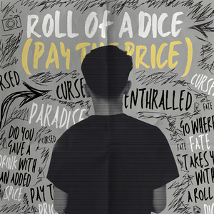 Roll Of A Dice (Pay The Price)