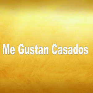 Me Gustan Casados
