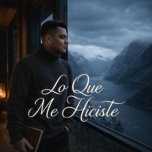 Lo Que Me Hiciste