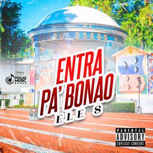 Entra Pa Bonao (feat. Ele S)