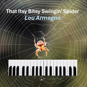 That Itsy Bitsy Swingin' Spider