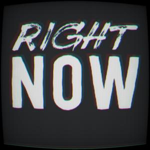 Right Now