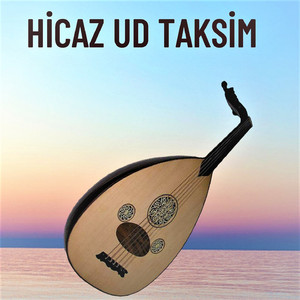 Hicaz Ud Taksim