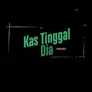 Kas Tinggal dia