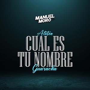 Cual es tu nombre (Aleteo, Guaracha)