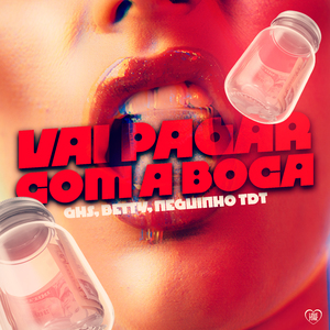 Vai Pagar Com a Boca