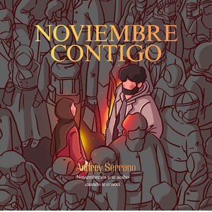 Noviembre Contigo (Noviembre Sin Ti Se Acabo Cuando Te Conoci)