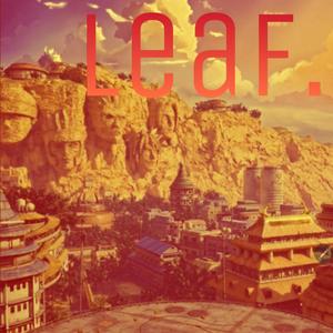 Leaf. (Sped up Version)