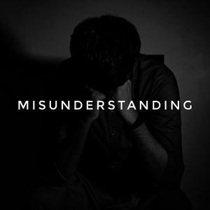 Misunderstanding
