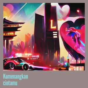 Kumenangkan Cintamu (Remastered 2023)