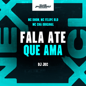 Fala Ate Que Ama
