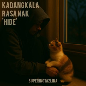 Kadangkala Rasa Nak 'Hide'