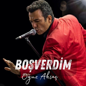 Boşverdim