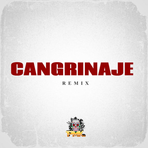 Cangrinaje (Remix)