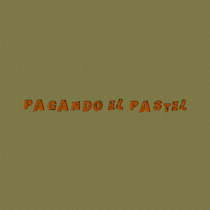 Pagando el Pastel